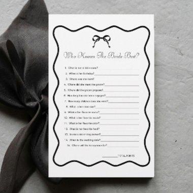 Black Bow  Who Knows Bride Game