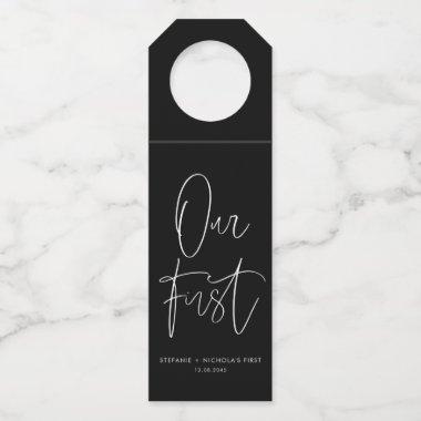 Black Minimalist Handwritten Script Our First Bottle Hanger Tag