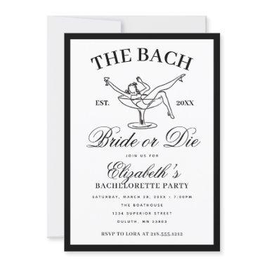 Black White Martini Bride or Die Bachelorette