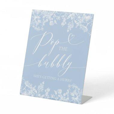 Blue Floral Pop The Bubbly She's Getting A Hubby Pedestal Sign