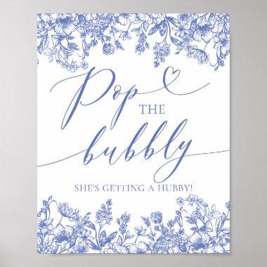 Blue Floral Pop The Bubbly She's Getting A Hubby Poster