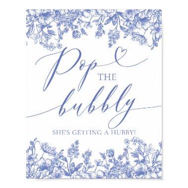 Blue Floral Pop The Bubbly She's Getting A Hubby Poster