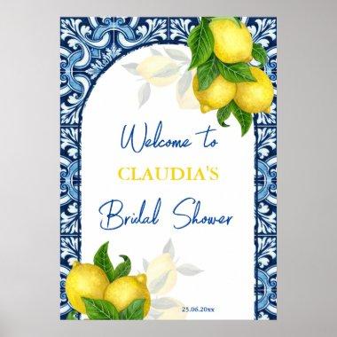 Blue tiles and lemon Amalfi bridal shower welcome Poster