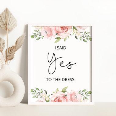 Blush floral I said yes to the dress bridal Poster