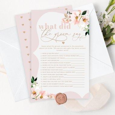 Blush floral What did the groom say bridal game