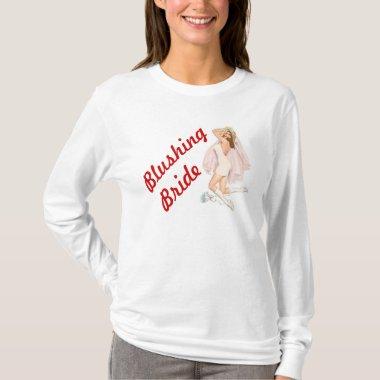 Blushing Bride Hoodie T-Shirt