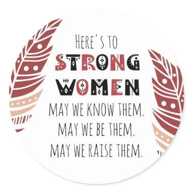 Boho Feather Strong Women Quote Tribal Font Classic Round Sticker