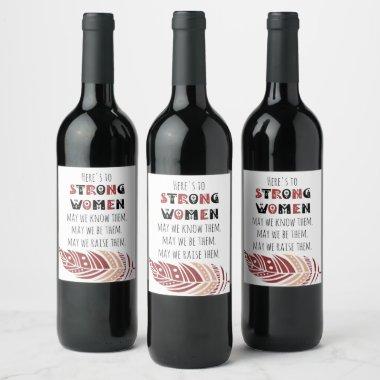 Boho Feather Strong Women Quote Tribal Font Wine Label