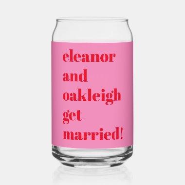 Bold Typography Fun Pink Red Modern Wedding Favor Can Glass