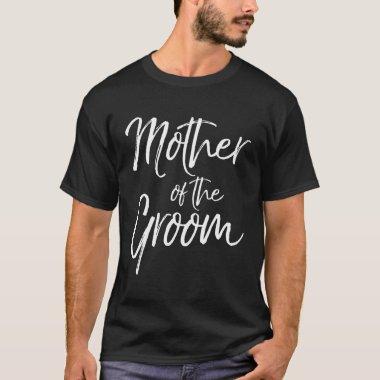Bridal Party For Family Mother Of The Groom T-Shirt