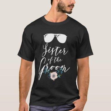 Bridal Party For Family Sister Of The Groom T-Shirt