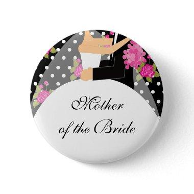 Bridal Party Mother of the Bride Button / Pin