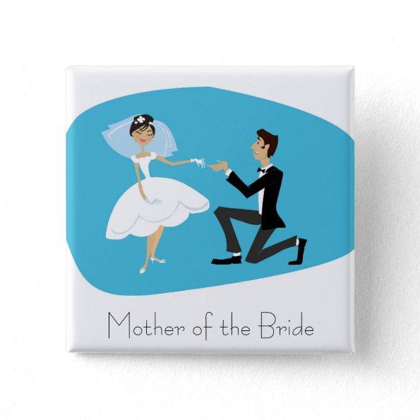 Bridal Shower Favor-Mother of the Bride Pinback Button