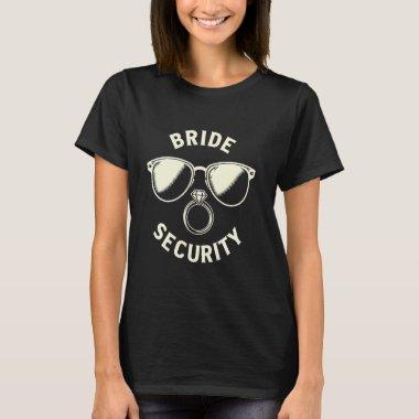 Maid Of Honor Bridesmaid Bride Secur T-Shirt