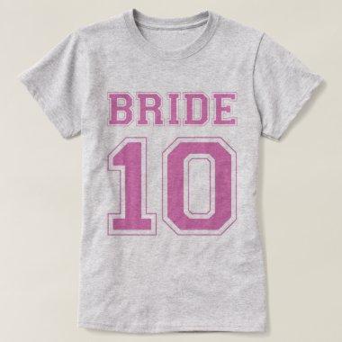 Bride 10 T-Shirt