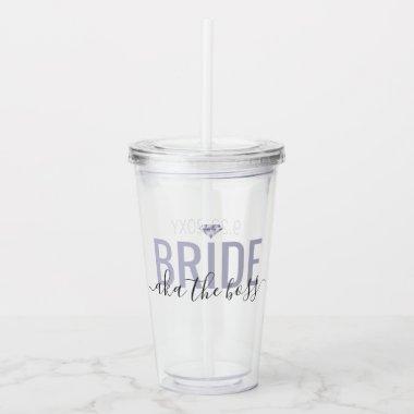 Bride AKA The Boss Funny Matching Bridal Party Acrylic Tumbler