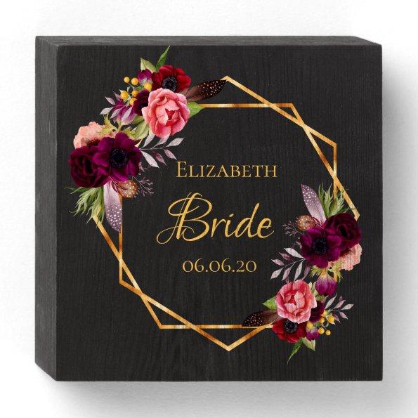 Bride black burgundy florals gold geometric wooden box sign