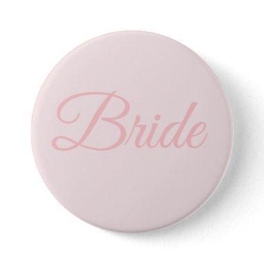 Bride Bridal Party Blush Pink Wedding Button Pin