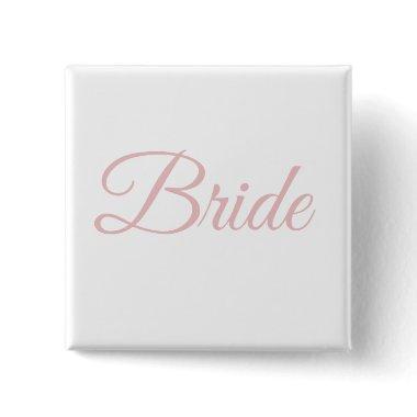 Bride Bridal Party Blush Pink Wedding White Cool Button