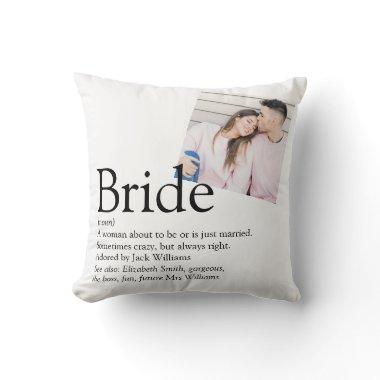Bride Definition  Photo Throw Pillow