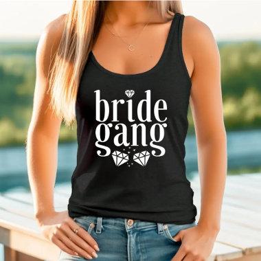 Bride Gang Bridesmaids Wedding Bachelorette Party Tank Top