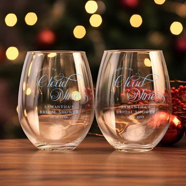 Bride Is On Cloud Nine  Welcome Stemless Wine Glass