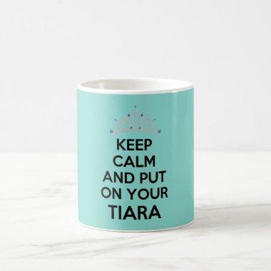 Bride Keep Put On Your Tiara Bridal Shower Party Coffee Mug