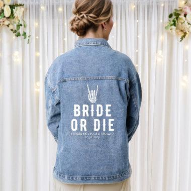 Bride or Die Skeleton Personalized Bridal Shower Denim Jacket