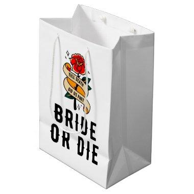 Bride Or Die Till Death Do Us Part Bridal Shower Medium Gift Bag
