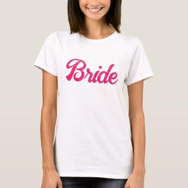 Bride Pink Neon Bridal Shower T-Shirt
