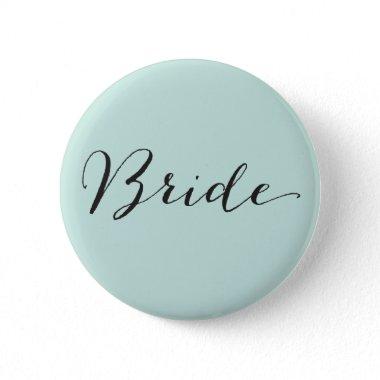 Bride Script Calligraphy Chic Wedding Bridal Party Pinback Button