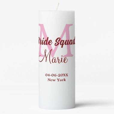 Bride squad add name monogram bridesmaid pink date pillar candle