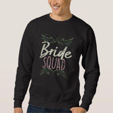 Bride Squad Bachelorette Party Bridal Shower Women Sweatshirt