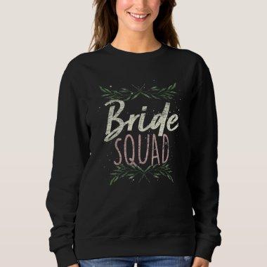 Bride Squad Bachelorette Party Bridal Shower Women Sweatshirt