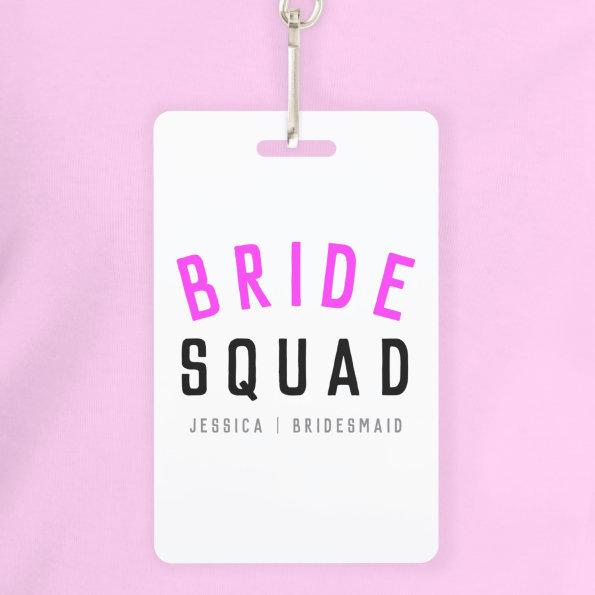 Bride Squad | Hot Pink Bachelorette Bridesmaid Badge