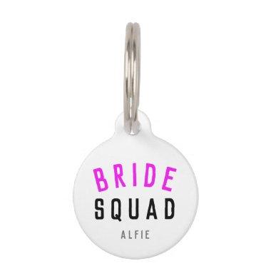 Bride Squad | Hot Pink Bachelorette Bridesmaid Pet ID Tag