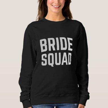 Bride Squad Sweatshirt