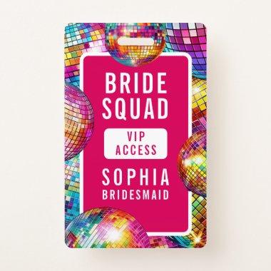 Bride Squad VIP Disco Ball Photo Bachelorette Badge