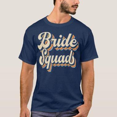 Bride Squad Wedding Bachelor Team Party Retro Vint T-Shirt