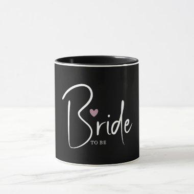 Bride To Be Black Coffee and Tea Mug
