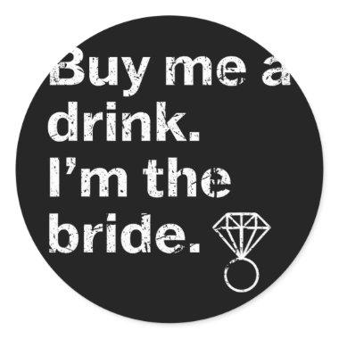 Bride To Be Bridal Party Bachelorette Party Shower Classic Round Sticker