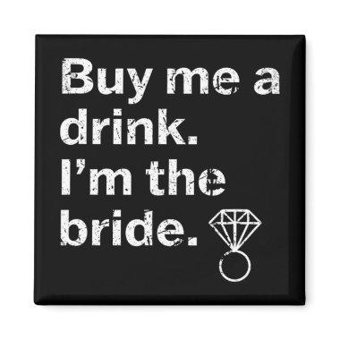 Bride To Be Bridal Party Bachelorette Party Shower Magnet
