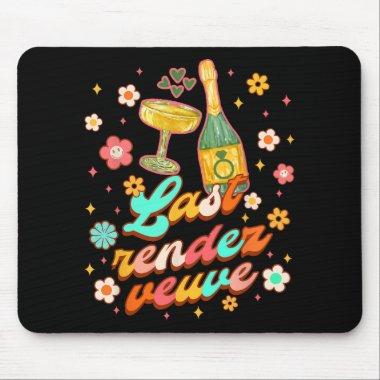 Bride To Be  Bachelorette Last Rendez Mouse Pad