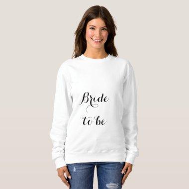 Bride To Be Bridal Shower Bachelorette Party Girly Sweatshirt