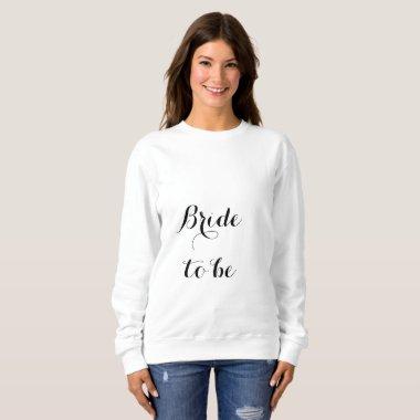 Bride To Be  Bachelorette Party Girly Sweatshirt