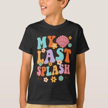 Bride To Be  My Last Splash Beach Bac T-Shirt