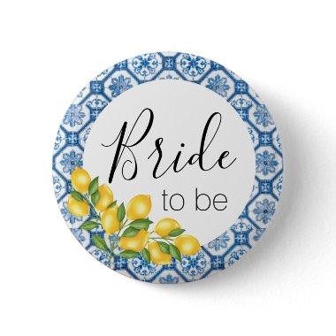 Bride to Be Button - Blue Tile and Lemons