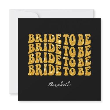 Bride to Be Gold Glitter Text with Name, Black