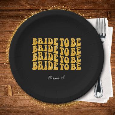 Bride to Be Gold Glitter Text with Name, Black Paper Plates