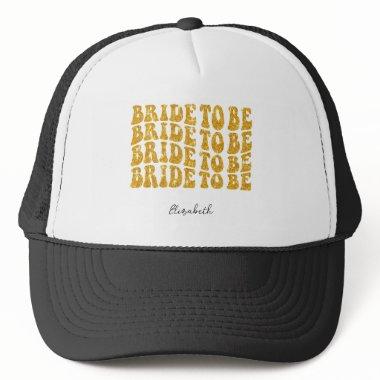 Bride to Be Gold Glitter Text with Name, Black Trucker Hat